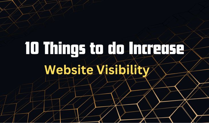 10 things you can do to improve your website visibility